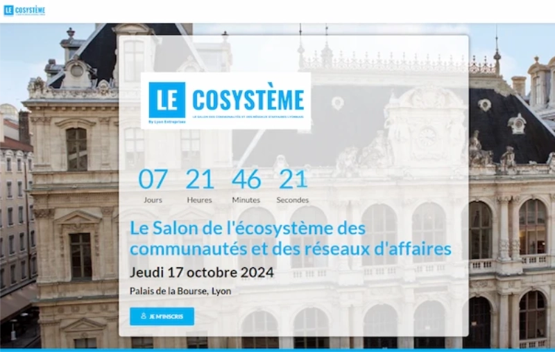 Rejoignez-nous au Salon de LEcosystème des communautés et dess réseaux d'affaires à Lyon !